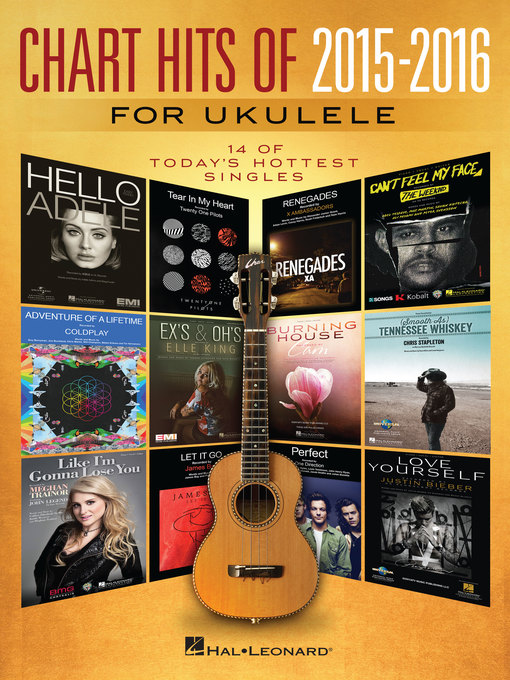 Title details for Chart Hits of 2015-2016 for Ukulele by Hal Leonard Corp. - Available